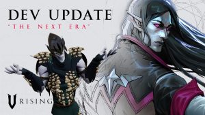 VRising: Dev Update #32: The Next Era NEW