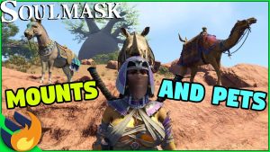 Check Out These NEW Mounts & Pets Showcase | Soulmask Shifting Sands DLC