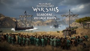 Mount & Blade II: Bannerlord – War Sails – Seaborne Village Raids Trailer