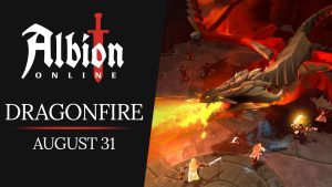 Albion Online | Dragonfire Coming August 31