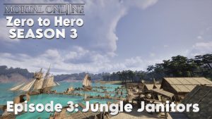 Jungle Janitors | Mortal Online 2: Zero to Hero Season 3 Ep 3
