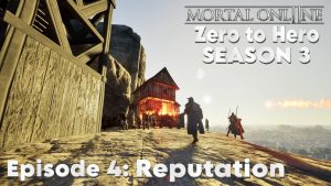 Reputation | Mortal Online 2: Zero to Hero Season 3 Ep 4