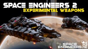 Experimental Weapons & Warships | Space Engineers 2